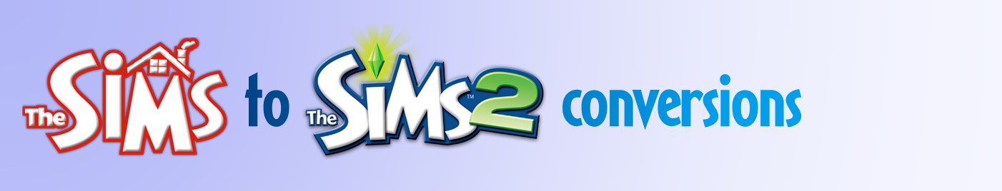 The sims 1 to sims 2 conversions banner